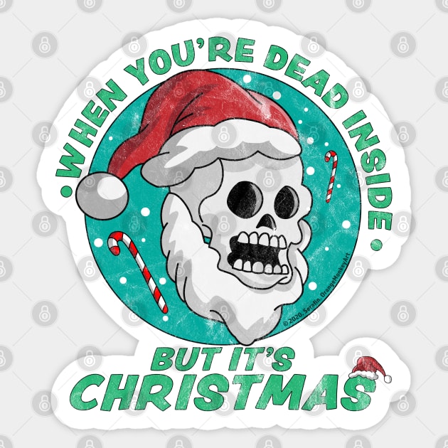 When You're Dead Inside But It's Christmas Funny Santa Skull Sticker by OrangeMonkeyArt